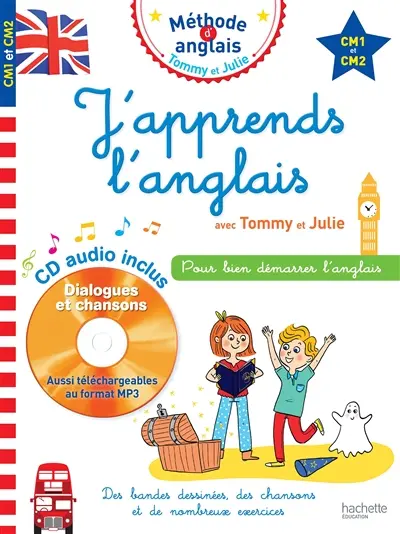 J'apprends l'anglais avec Tommy et Julie, CM1 et CM2