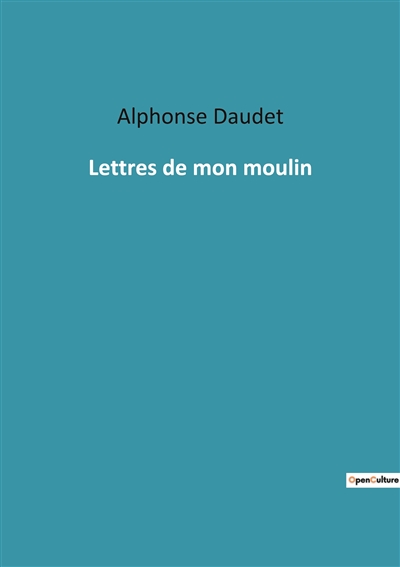 Lettres de mon moulin