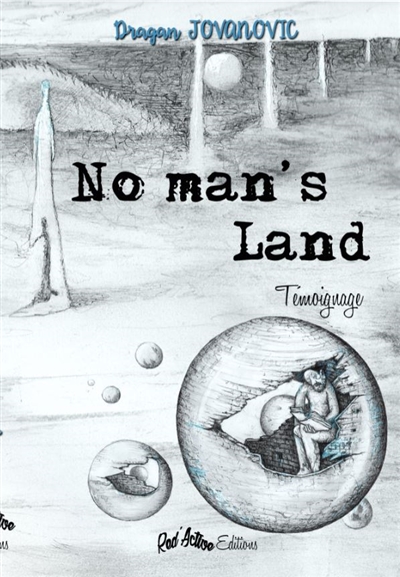 No man's land : témoignage