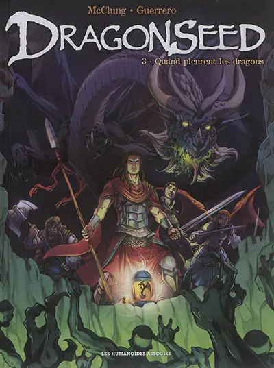Dragonseed. Vol. 3. Quand pleurent les dragons