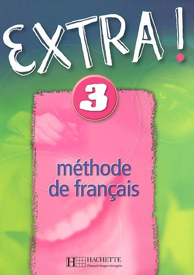 Extra ! 3 : méthode de français