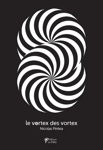 Le vortex des vortex