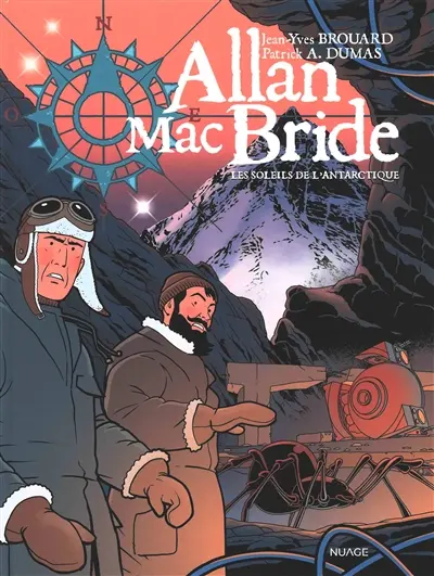 Allan Mac Bride. Vol. 8. Les soleils de l'Antarctique