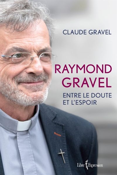 Raymond Gravel : entre le...
