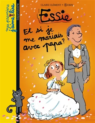 Essie. Vol. 9. Et si je me mariais avec papa ?