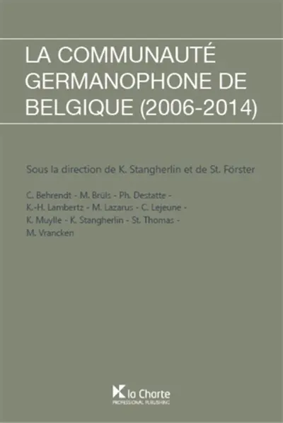 La communauté germanophone de Belgique (2006-2014)