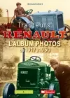 Tracteurs Renault : l'album photos de 1917 à 1950