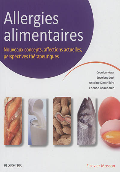 Allergies alimentaires : nouveaux concepts, affections actuelles, perspectives thérapeutiques