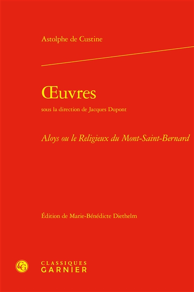 Oeuvres. Aloys ou Le religieux du Mont-Saint-Bernard