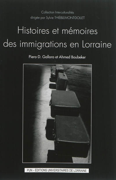 Histoires et mémoires des immigrations en Lorraine