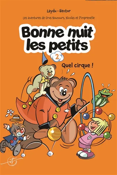 BD de Gros Nounours : Quel cirque !