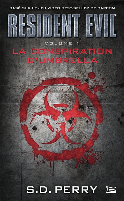 Resident evil. Vol. 1. La conspiration d'Umbrella