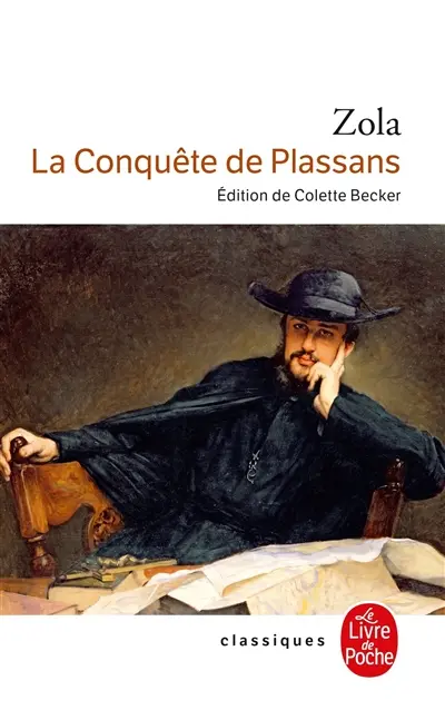 Les Rougon-Macquart. Vol. 4. La conquête de Plassans