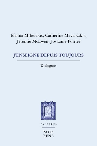 J'enseigne depuis toujours : dialogues