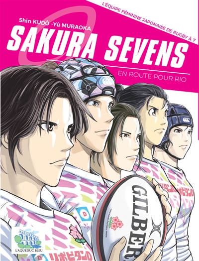 Sakura Sevens : l'équipe féminine japonaise de rugby à 7 : en route pour Rio