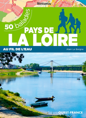 50 balades en pays de la Loire : au fil de l'eau
