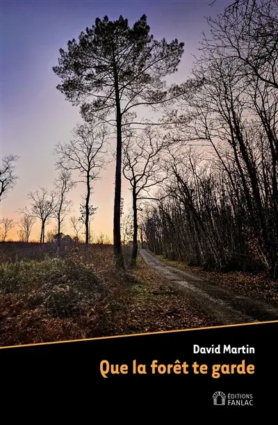 Que la forêt te garde