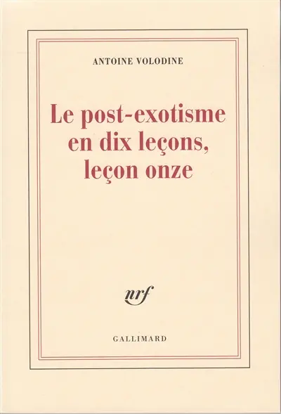 Le post-exotisme en dix leçons, leçon onze