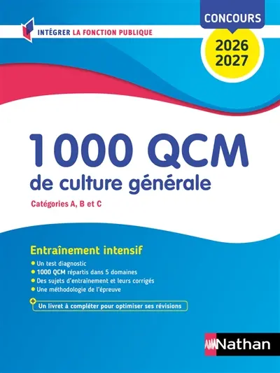 1.000 QCM de culture générale : catégories A, B et C, concours 2026-2027 : entraînement intensif
