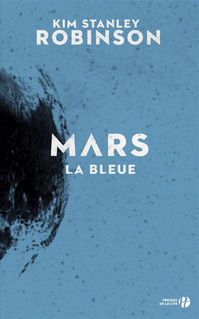 Mars. Vol. 3. Mars la bleue