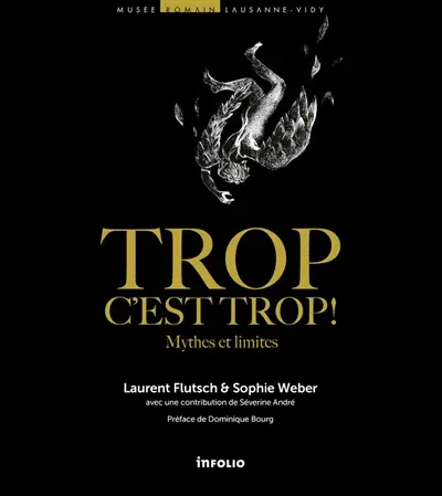 Trop c'est trop ! : mythes et limites