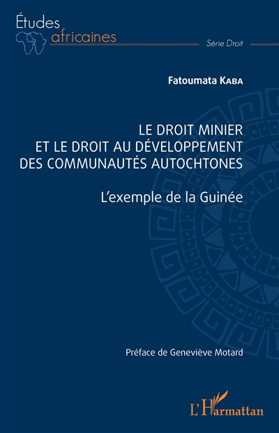 Le droit minier et le droit au développement des communautés autochtones : l'exemple de la Guinée