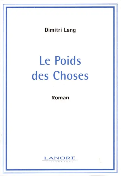 Le poids des choses