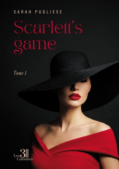 Scarlett's game : Tome 1
