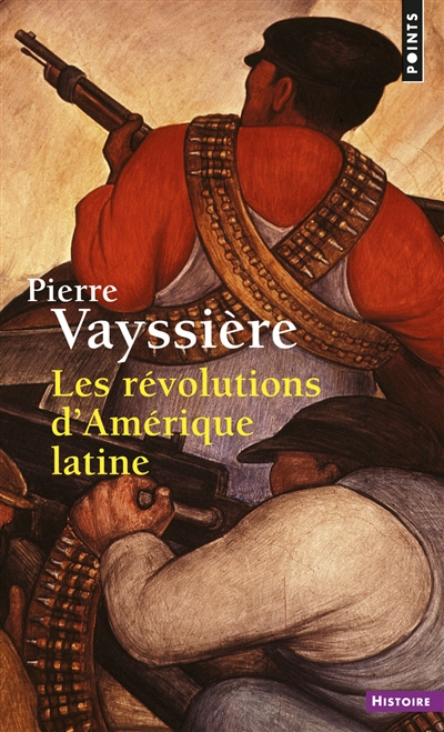 Les révolutions d'Amérique latine - Pierre Vayssière
