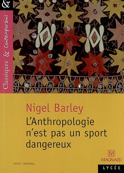 L'anthropologie n'est pas un sport dangereux. Not a hazardous sport