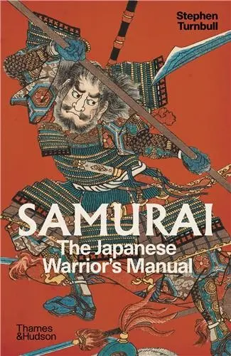 Samurai : The Japanese Warrior´s (Unofficial) Manual (new edition)