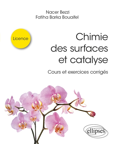 Chimie des surfaces et catalyse : cours et exercices corrigés : licence