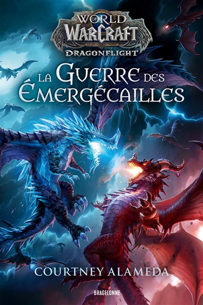 World of Warcraft. La guerre des Emergécailles