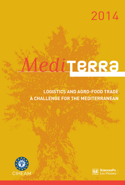 Mediterra 2014 : logistics and agro-food trade, a challenge for the Mediterranean