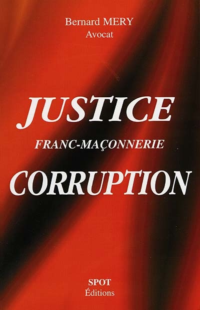Justice, franc-maçonnerie, corruption