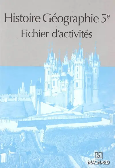 Histoire-géographie 5e : fichier d'activités