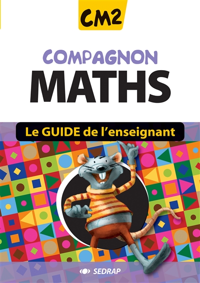 Compagnon maths CM2 : le guide de l'enseignant