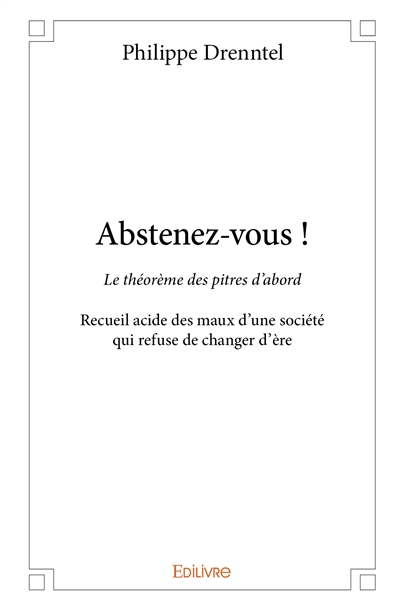 Abstenez vous ! : Le...