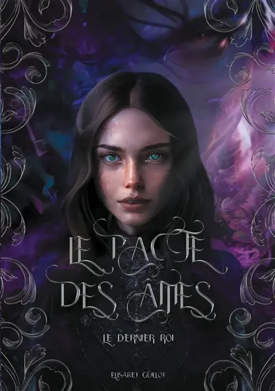 Le pacte des âmes : Le dernier roi