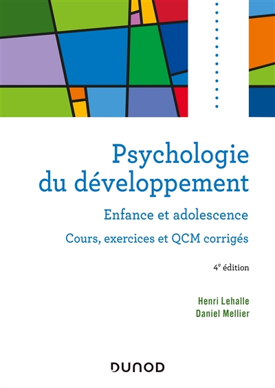 Psychologie du développement : enfance et adolescence : cours, exercices et QCM corrigés