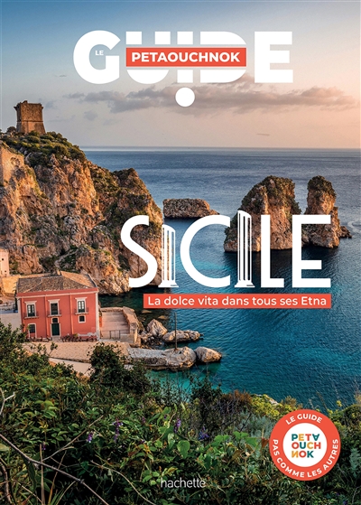 Sicile : la dolce vita dans tous ses Etna