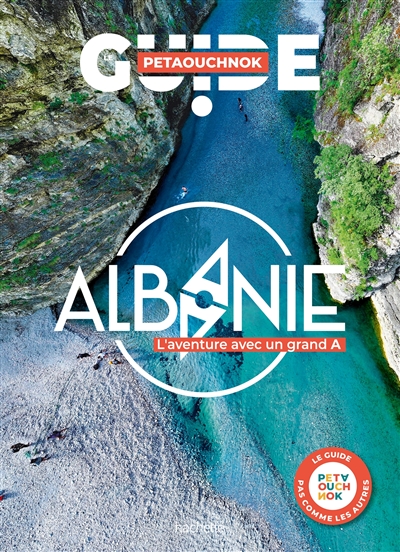 Albanie : l'aventure avec un grand A