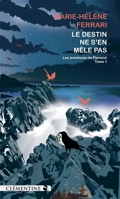 Les aventures de Pierucci. Vol. 1. Le destin ne s'en mêle pas