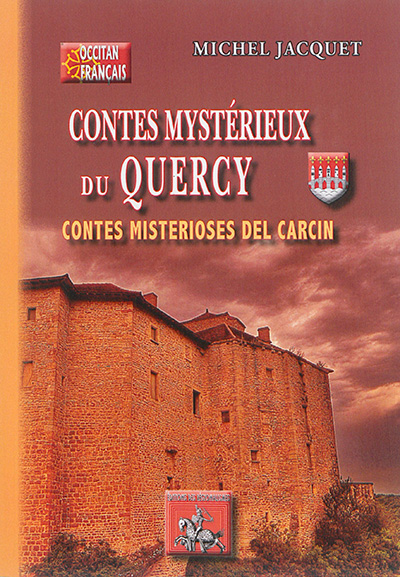 Contes mystérieux du Quercy. Contes misterioses del Carcin