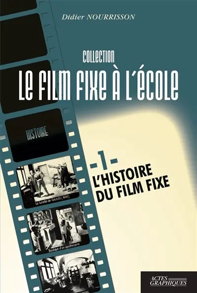Histoire du film fixe à l'école Tome1 : L'arbre et la forêt Vol. 2