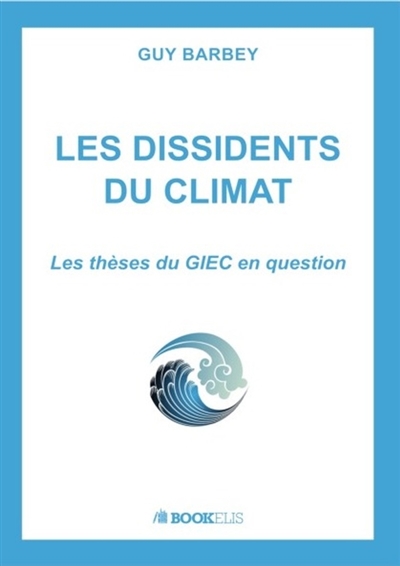 LES DISSIDENTS DU CLIMAT