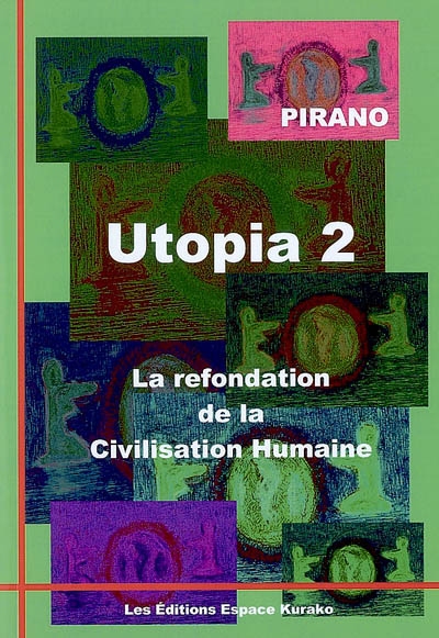 Utopia 2 : la refondation...