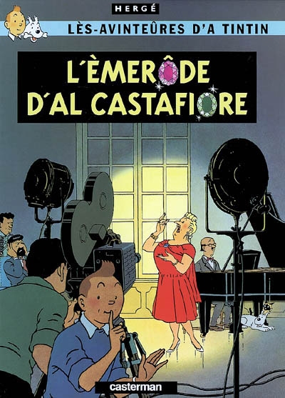 Les avinteûres d'a Tintin. L'èmerôde d'al Castafiore