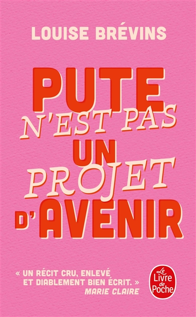 Pute n'est pas un projet d'avenir