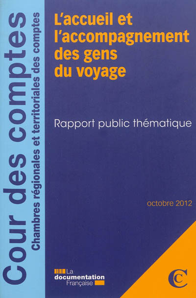 L'accueil et l'accompagnement des gens du voyage : rapport public thématique : octobre 2012